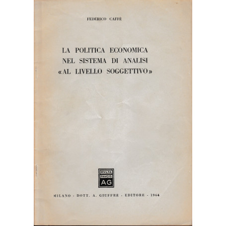 La politica economica nel sistema di analisi "al livello soggettivo" (estratto)