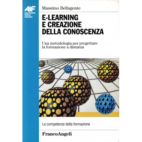 E-learning e creazione della conoscenza. Una metodologia per progettare la formazione a distanza