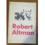 ROBERT ALTMAN ALTROVE O NEGLI IMMEDIATI DINTORNI