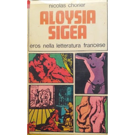 Aloysia Sigea. Eros nella letteratura francese