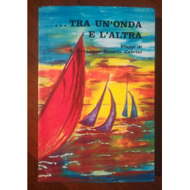 ..TRA UN'ONDA E L'ALTRA