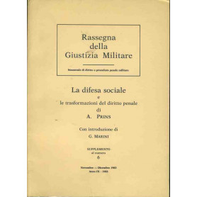 Rassegna della giustizia militare. La difesa sociale e le trasformazioni del diritto penale