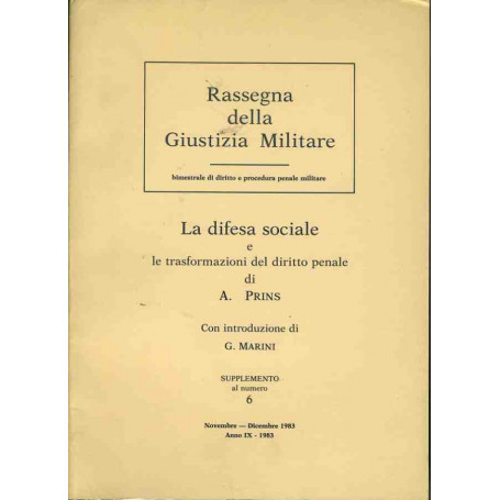 Rassegna della giustizia militare. La difesa sociale e le trasformazioni del diritto penale