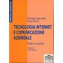 Tecnologia Internet e comunicazione aziendale. Realtà  e prospettive