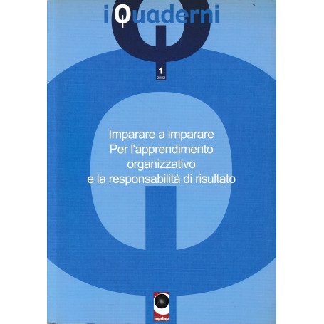 Imparare a imparare. Per l'apprendimento organizzativo e la responsabilità  di risultato