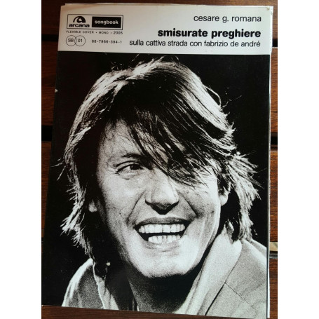 Smisurate preghiere. Sulla cattiva strada con Fabrizio De André