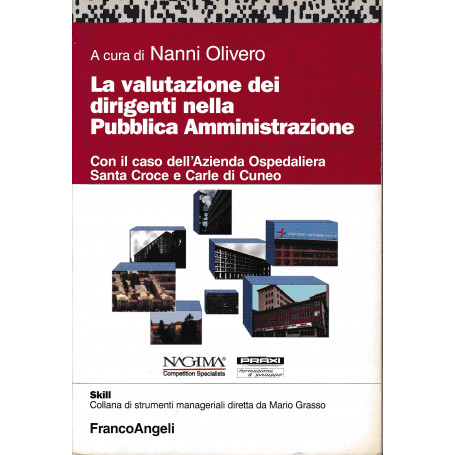 La valutazione dei dirigenti nella pubblica amministrazione. Con il caso dell'Azienda ospedaliera Santa Croce e Carle di Cuneo