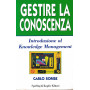 Gestire la conoscenza. Introduzione al knowledge management
