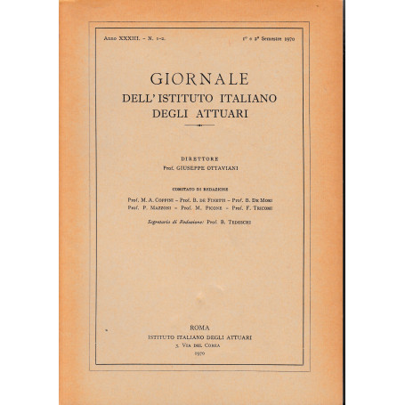 Giornale dell'Istituto Italiano degli Attuari. Anno 1° e 2° semestre 1970