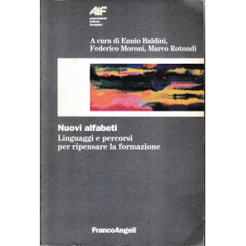 Nuovi alfabeti. Linguaggi e percorsi per ripensare la formazione