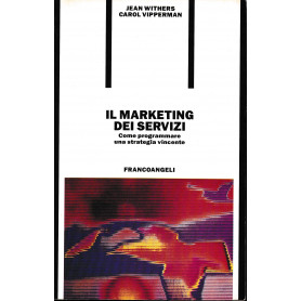 Il marketing dei servizi. Come programmare una strategia vincente