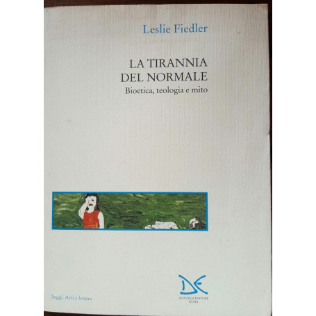 La tirannia del normale. Bioetica