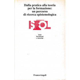 Dalla pratica alla teoria per la formazione: un percorso di ricerca epistemologica
