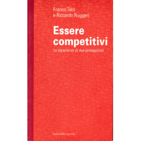 Essere competitivi. Le esperienze di due protagonisti