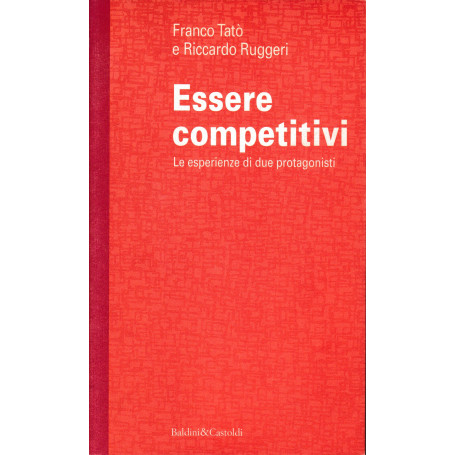 Essere competitivi. Le esperienze di due protagonisti