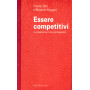 Essere competitivi. Le esperienze di due protagonisti