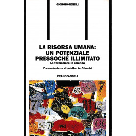 La risorsa umana: un potenziale pressoché illimitato. La formazione in azienda
