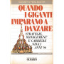 Quando i giganti imparano a danzare. Strategie
