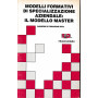 Modelli formativi di specializzazione aziendale: il modello Master
