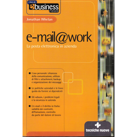 E-mail@work. La posta elettronica in azienda