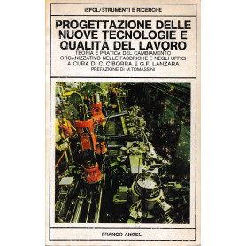Progettazione delle nouve tecnologie e qualità  del lavoro