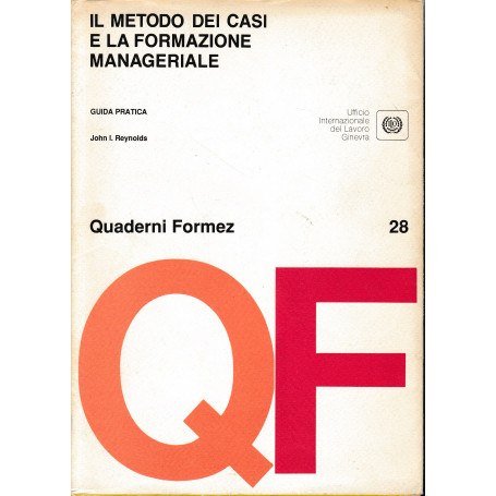 Il metodo dei casi e la formazione manageriale. Guida pratica