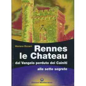 Rennes le Chateau dal vangelo perduto dei Cainiti