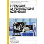 Ripensare la formazione aziendale