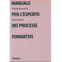 Manuale per l'esperto dei processi formativi