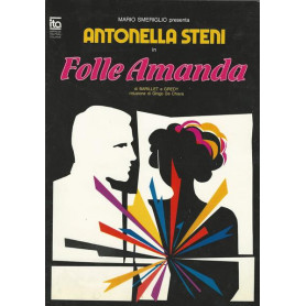 ANTONELLA STENI IN FOLLE AMANDA - Programma spettacolo