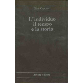 L'individuo il tempo e la storia