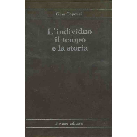 L'individuo il tempo e la storia