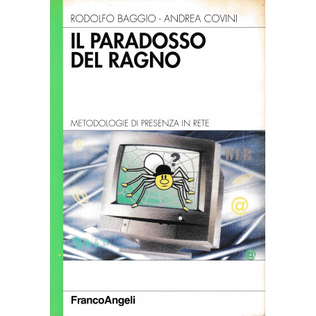 Il paradosso del ragno. Metodologie di presenza in rete