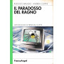 Il paradosso del ragno. Metodologie di presenza in rete