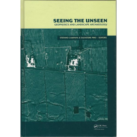 SEEING THE UNSEEN. Geophysics and landscape archaeology