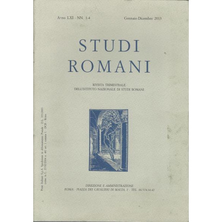 STUDI ROMANI. Anno I.XI NN. 1-4 Gennaio-Dicembre 2013