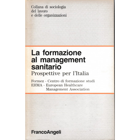 La formazione al management sanitario. Prospettiva per l'Italia