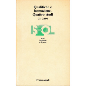 Qualifiche e formazione. Quattro studi di caso