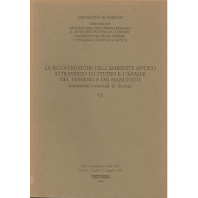 LA RICOSTRUZIONE DELL'AMBIENTE ANTICO ATTRAVERSO LO STUDIO E L'ANALISI