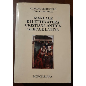 Manuale di letteratura cristiana antica greca e latina