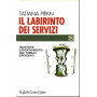 Il labirinto dei servizi. Tradizione e rinnovamento tra i pubblici dipendenti