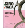 Il Giro d'Italia - Strade Storie Oggetti di un mito