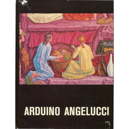 Arduino Angelucci - Catalogo monografico