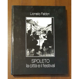 Spoleto la citta e il festival