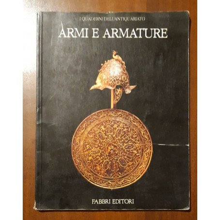 I quaderni dell'antiquariato Armi e armature