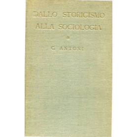 Dallo storicismo alla sociologia