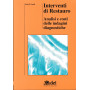 Interventi di restauro. Analisi e costi delle indagini diagnostiche