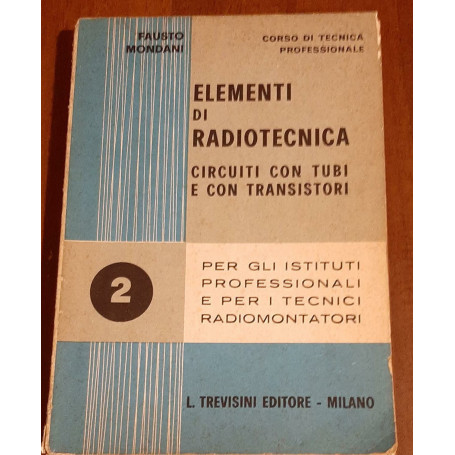 Elementi di Rradiotecnica circuiti con tubi e con transistori