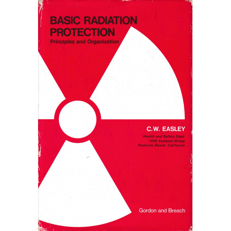 Basic radiation protection. Principles and Organization