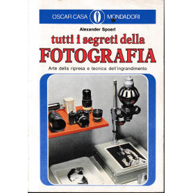 Tutti i segreti della fotografia